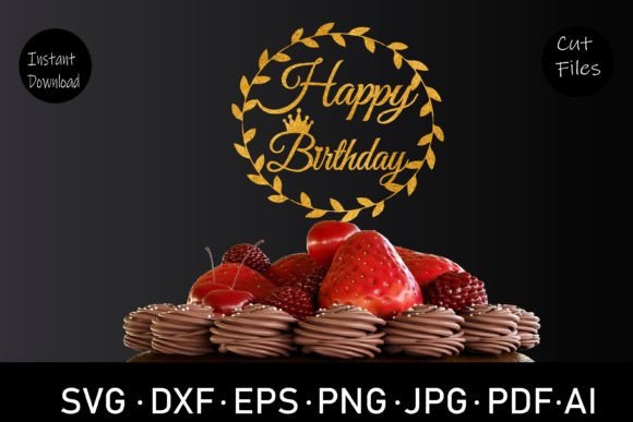 Download Happy Birthday Cake Topper SVG - Premium Resources
